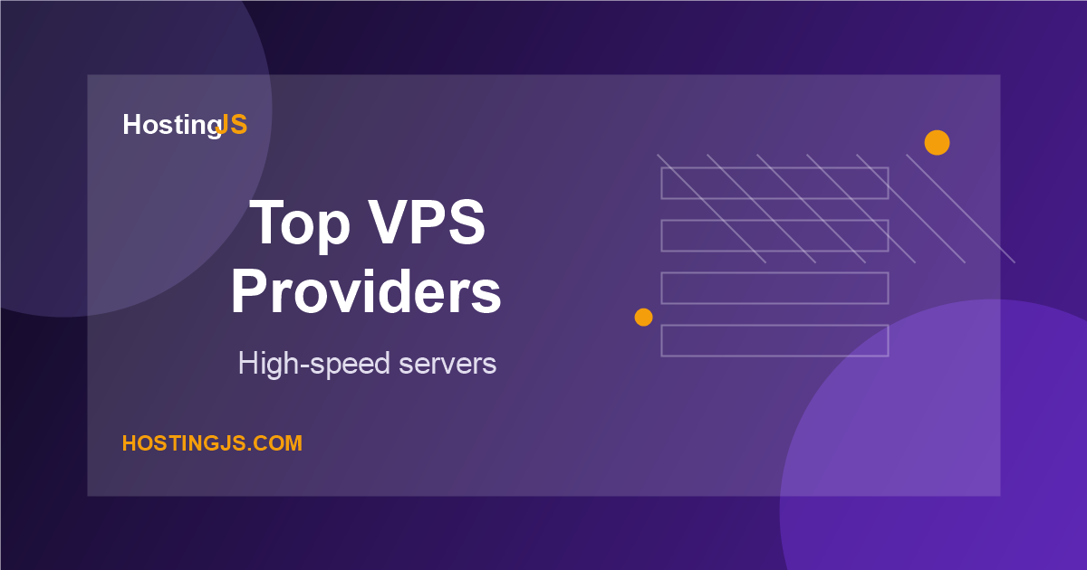 Top VPS Providers: 7 Best High-Speed Servers for Global Traffic